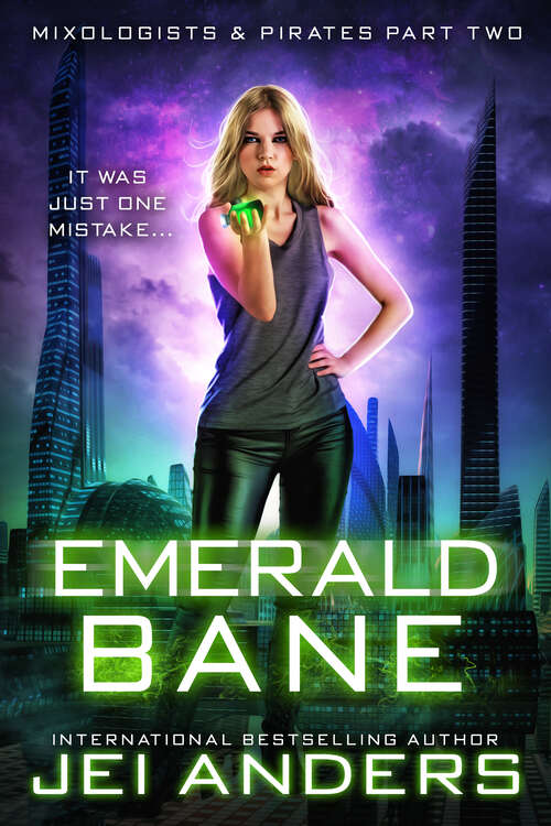 Book cover of Emerald Bane: Mixologists And Pirates (Mixologists and Pirates #2)