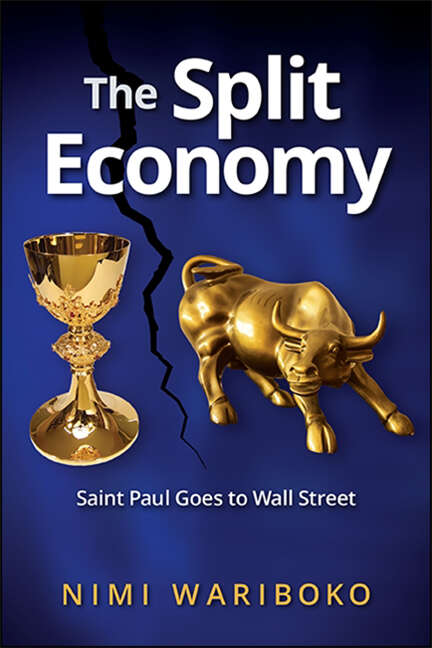 Book cover of The Split Economy: Saint Paul Goes to Wall Street (SUNY series in Theology and Continental Thought)