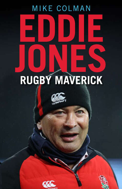 Book cover of Eddie Jones: Rugby Maverick