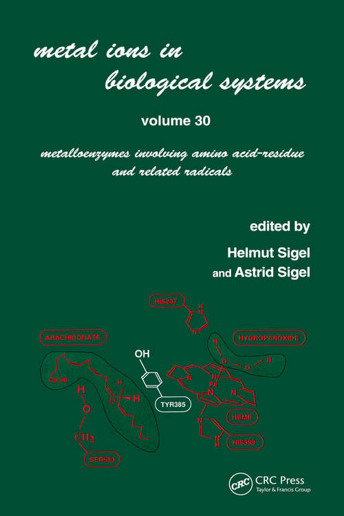 Book cover of Metal Ions in Biological Systems: Volume 30: Metalloenzymes Involving Amino Acid-residue and Related Radicals (Metal Ions in Biological Systems)