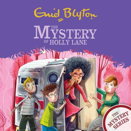 Book cover of The Mystery of Holly Lane: Book 11 (The Find-Outers #11)