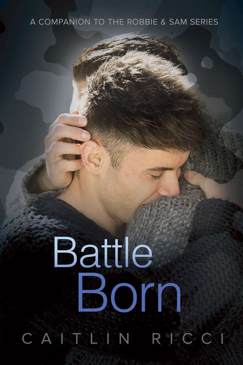 Book cover of Battle Born (Robbie & Sam)