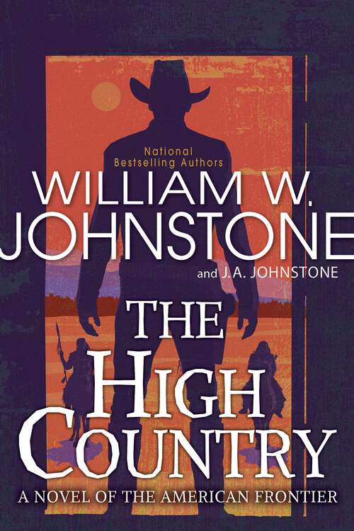 Book cover of The High Country (To the River's End)