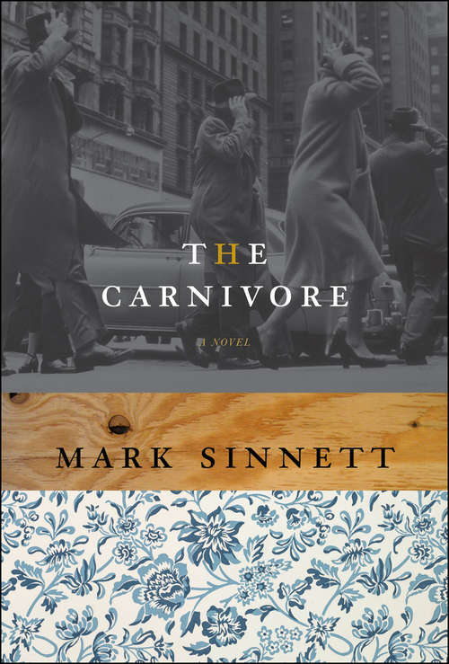 Book cover of The Carnivore: A Novel (Backlit Ser.)