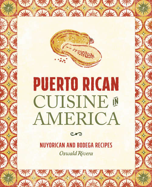 Book cover of Puerto Rican Cuisine in America: Nuyorican and Bodega Recipes