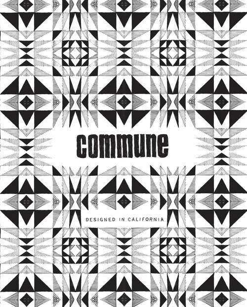 Book cover of Commune: Designed in California