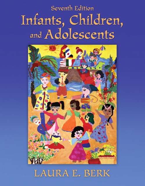 Book cover of Infants, Children, and Adolescents (7th edition)