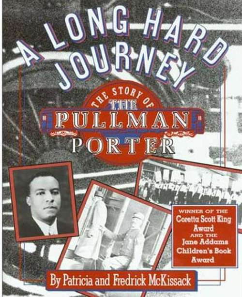 Book cover of A Long Hard Journey: The Story Of The Pullman Porter