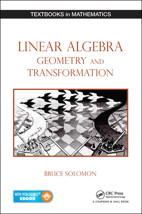 Book cover of Linear Algebra, Geometry and Transformation (1) (Textbooks in Mathematics)