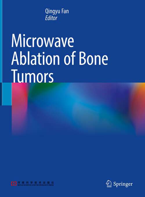 Book cover of Microwave Ablation of Bone Tumors (1st ed. 2022)
