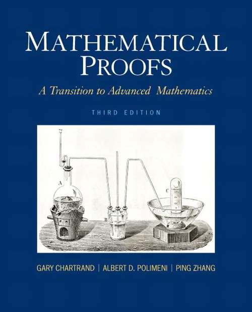 Book cover of Mathematical Proofs: A Transition To Advanced Mathematics (Third Edition)