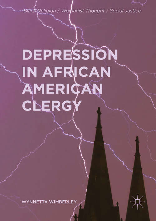 Book cover of Depression in African American Clergy (1st ed. 2016) (Black Religion/Womanist Thought/Social Justice)