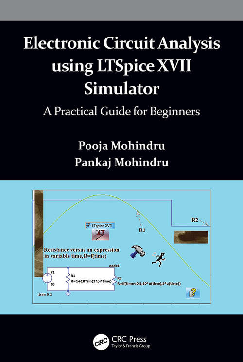 Book cover of Electronic Circuit Analysis using LTSpice XVII Simulator: A Practical Guide for Beginners