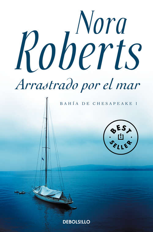 Book cover of Arrastrado por el mar (Bahía de Chesapeake: Volumen 1)