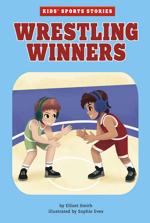 Book cover of Wrestling Winners (Kids' Sports Stories)