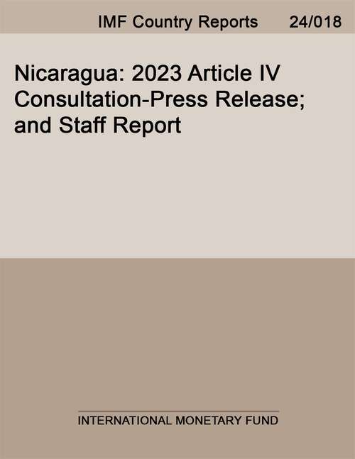 Book cover of Nicaragua: 2023 Article IV Consultation-Press Release; and Staff Report