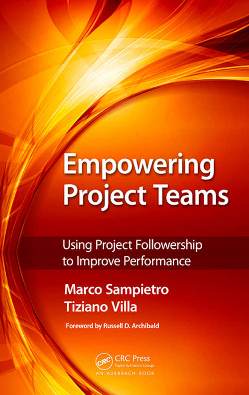 Book cover of Empowering Project Teams: Using Project Followership to Improve Performance