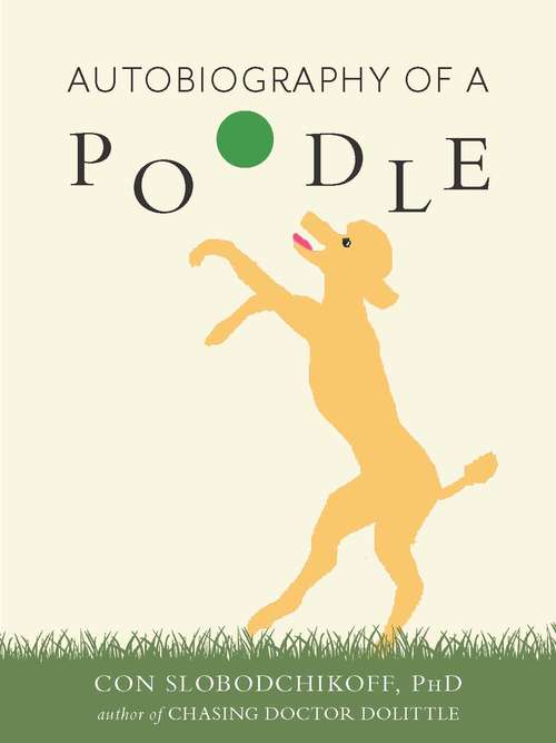 Book cover of Autobiography of a Poodle