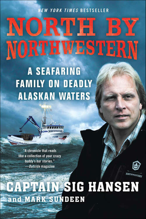 Book cover of North by Northwestern: A Seafaring Family on Deadly Alaskan Waters