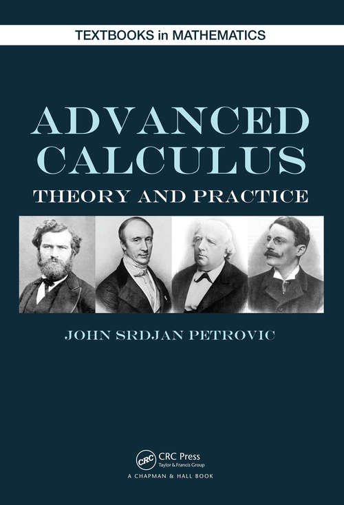 Book cover of Advanced Calculus: Theory and Practice (1) (Textbooks in Mathematics)