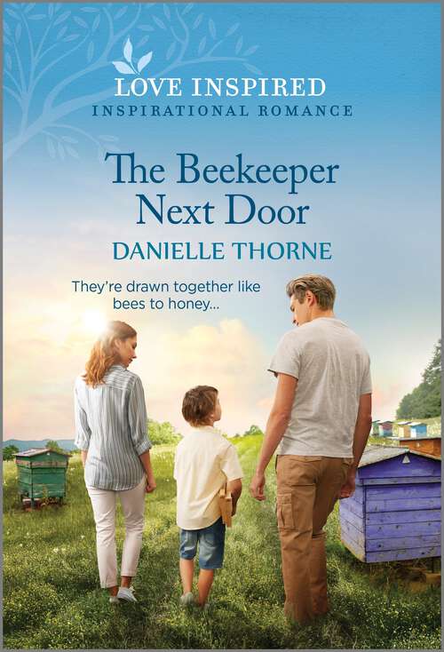 Book cover of The Beekeeper Next Door: An Uplifting Inspirational Romance (Original)
