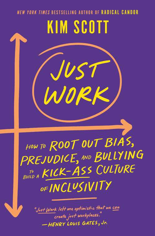 Book cover of Just Work: Get Sh*t Done, Fast & Fair