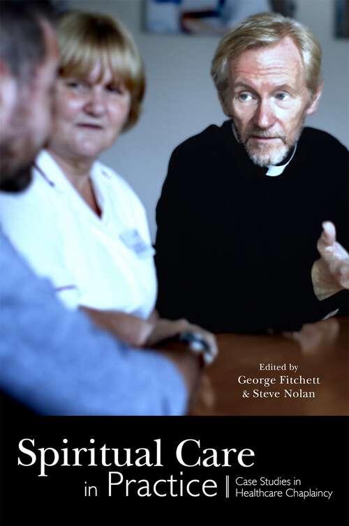 Book cover of Spiritual Care in Practice: Case Studies in Healthcare Chaplaincy