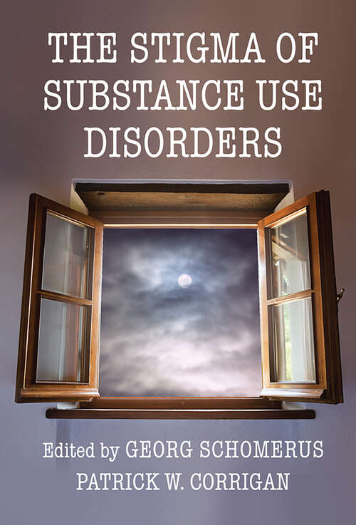 Book cover of The Stigma of Substance Use Disorders