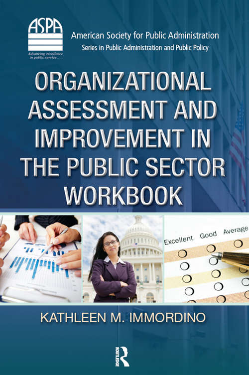 Book cover of Organizational Assessment and Improvement in the Public Sector Workbook (ASPA Series in Public Administration and Public Policy)