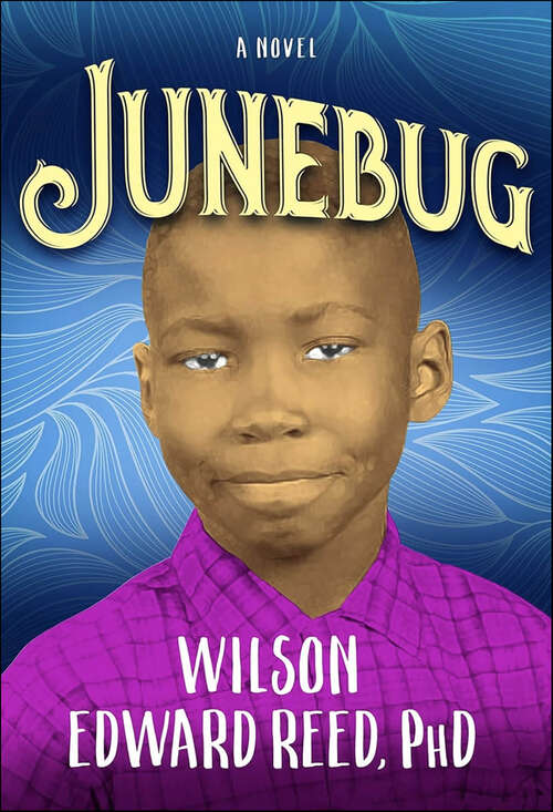 Book cover of Junebug: A Novel