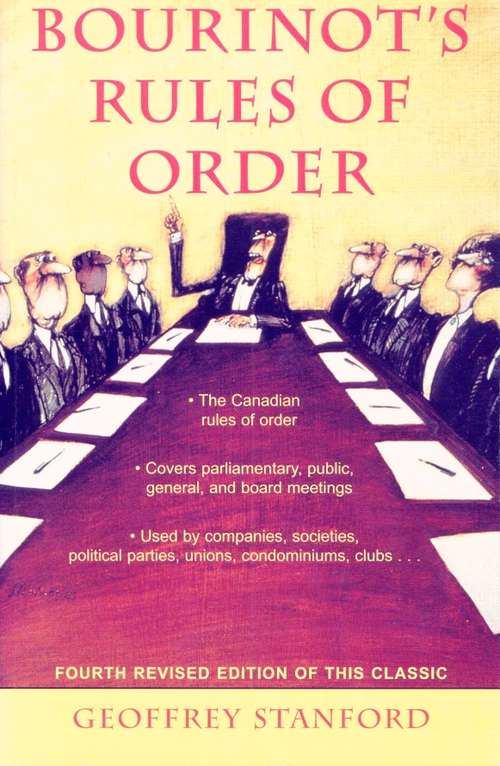 Book cover of Bourinot's Rules of Order: A Manual on the Practices and Usages of the House of Commons of Canada and on the Procedure at Public Assemblies, Including Meetings of Shareholders