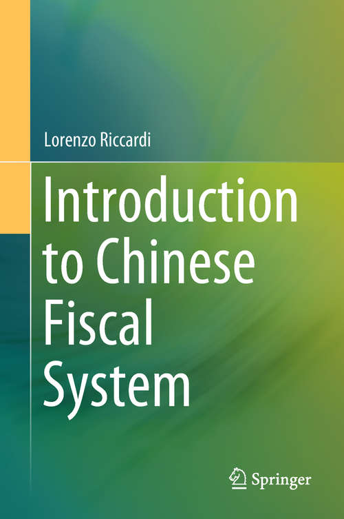 Book cover of Introduction to Chinese Fiscal System (1st ed. 2018)