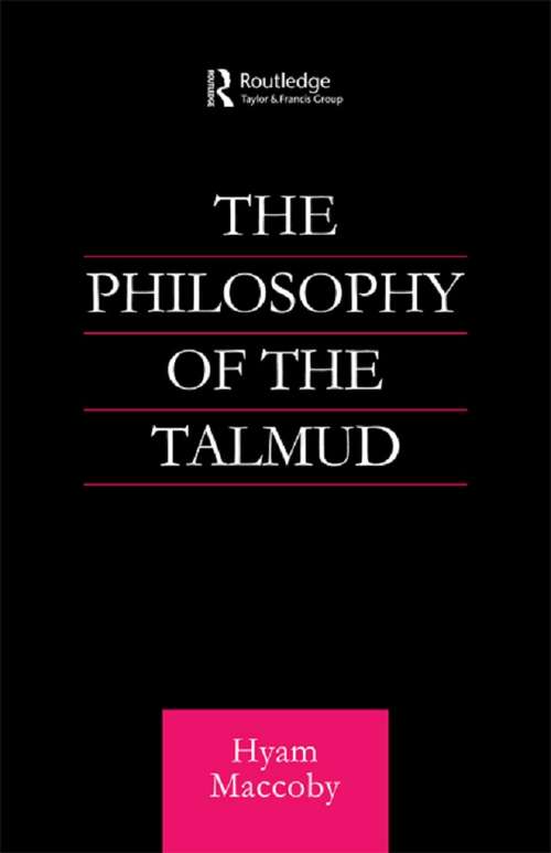 Book cover of Philosophy of the Talmud (Routledge Jewish Studies Series)