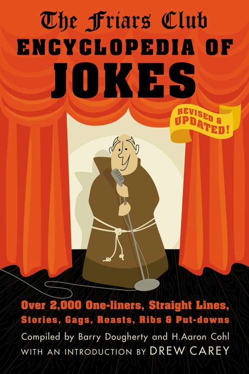 Book cover of Friars Club Encyclopedia of Jokes: Revised and Updated! Over 2,000 One-Liners, Straight Lines, Stories, Gags, Roasts, Ribs, and Put-Downs