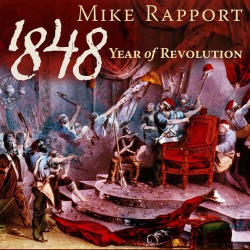 Book cover of 1848: Year Of Revolution