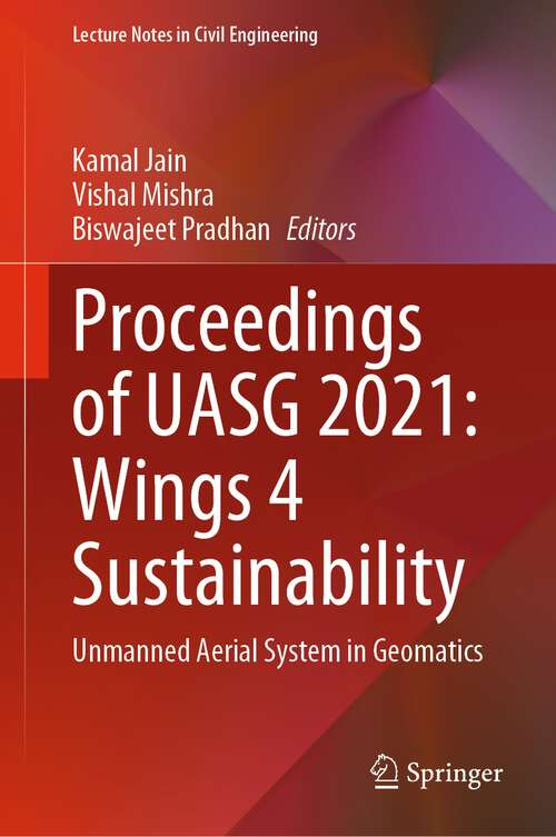 Book cover of Proceedings of UASG 2021: Unmanned Aerial System in Geomatics (1st ed. 2023) (Lecture Notes in Civil Engineering #304)