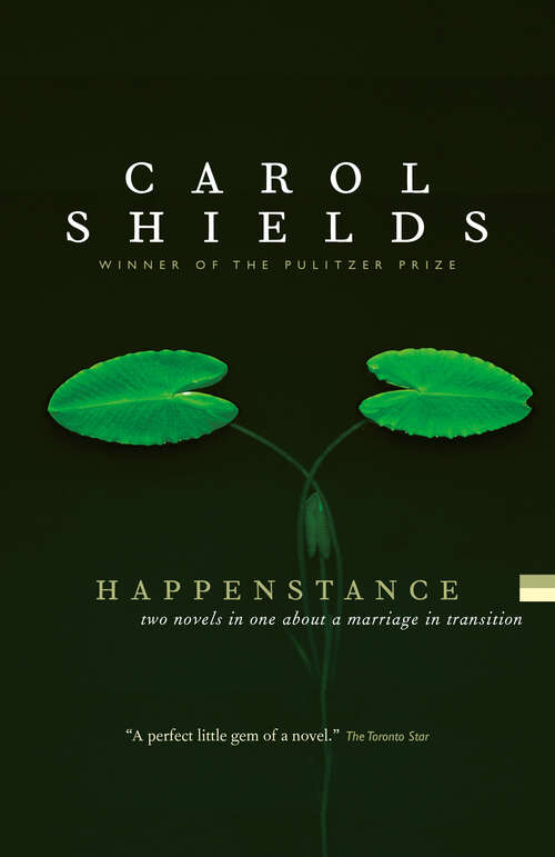 Book cover of Happenstance: Two Novels In One About A Marriage In Transition