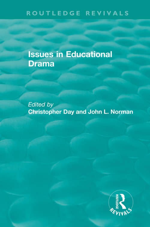 Book cover of Issues in Educational Drama (Routledge Revivals)
