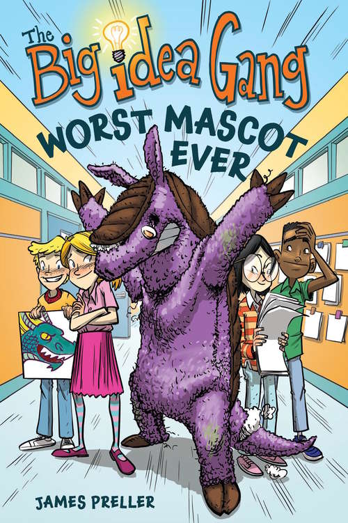 Book cover of The Worst Mascot Ever (The Big Idea Gang)