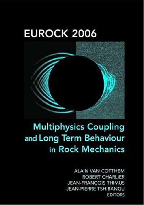 Book cover of Eurock 2006: Proceedings of the International Symposium of the International Society for Rock Mechanics, Eurock 2006, Liege, Belgium, 9-12 May 2006