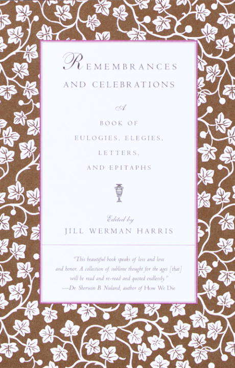 Book cover of Remembrances and Celebrations: A Book of Eulogies, Elegies, Letters, and Epitaphs