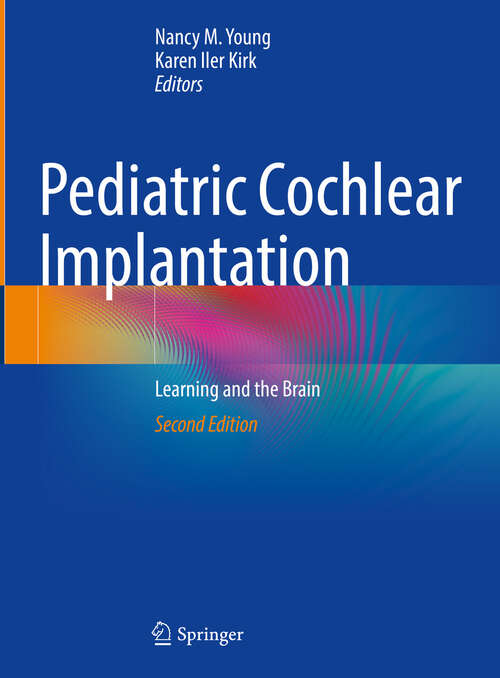 Book cover of Pediatric Cochlear Implantation: Learning and the Brain (Second Edition 2024)