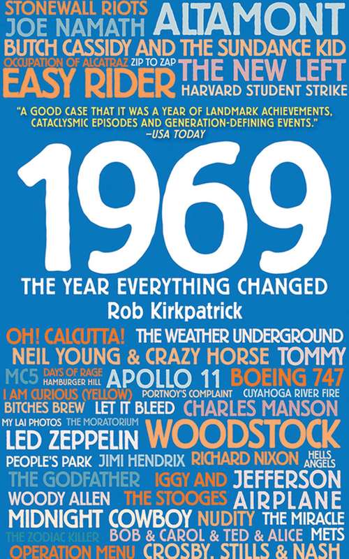 Book cover of 1969: The Year Everything Changed