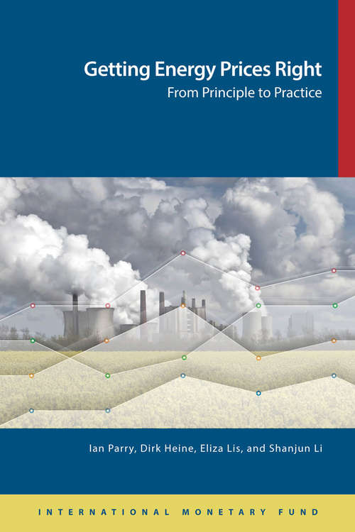 Book cover of Getting Energy Prices Right: From Principle to Practice