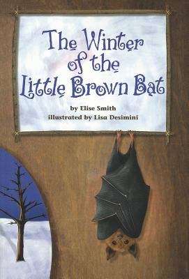 Book cover of The Winter of the Little Brown Bat (Comprehension Power Readers)