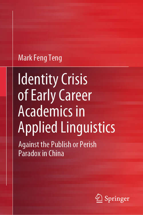 Book cover of Identity Crisis of Early Career Academics in Applied Linguistics: Against the Publish or Perish Paradox in China (2024)