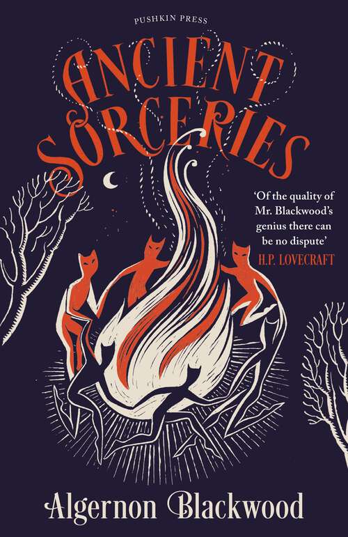 Book cover of Ancient Sorceries, Deluxe Edition: The most eerie and unnerving tales from one of the greatest proponents of supernatural fiction