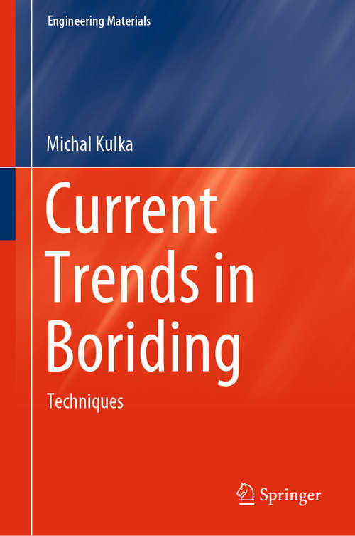 Book cover of Current Trends in Boriding: Techniques (1st ed. 2019) (Engineering Materials)