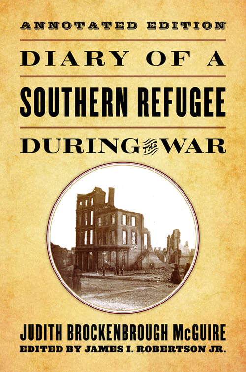 Book cover of Diary of a Southern Refugee During the War (Annotated)