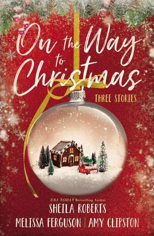 Book cover of On the Way to Christmas: Three Stories